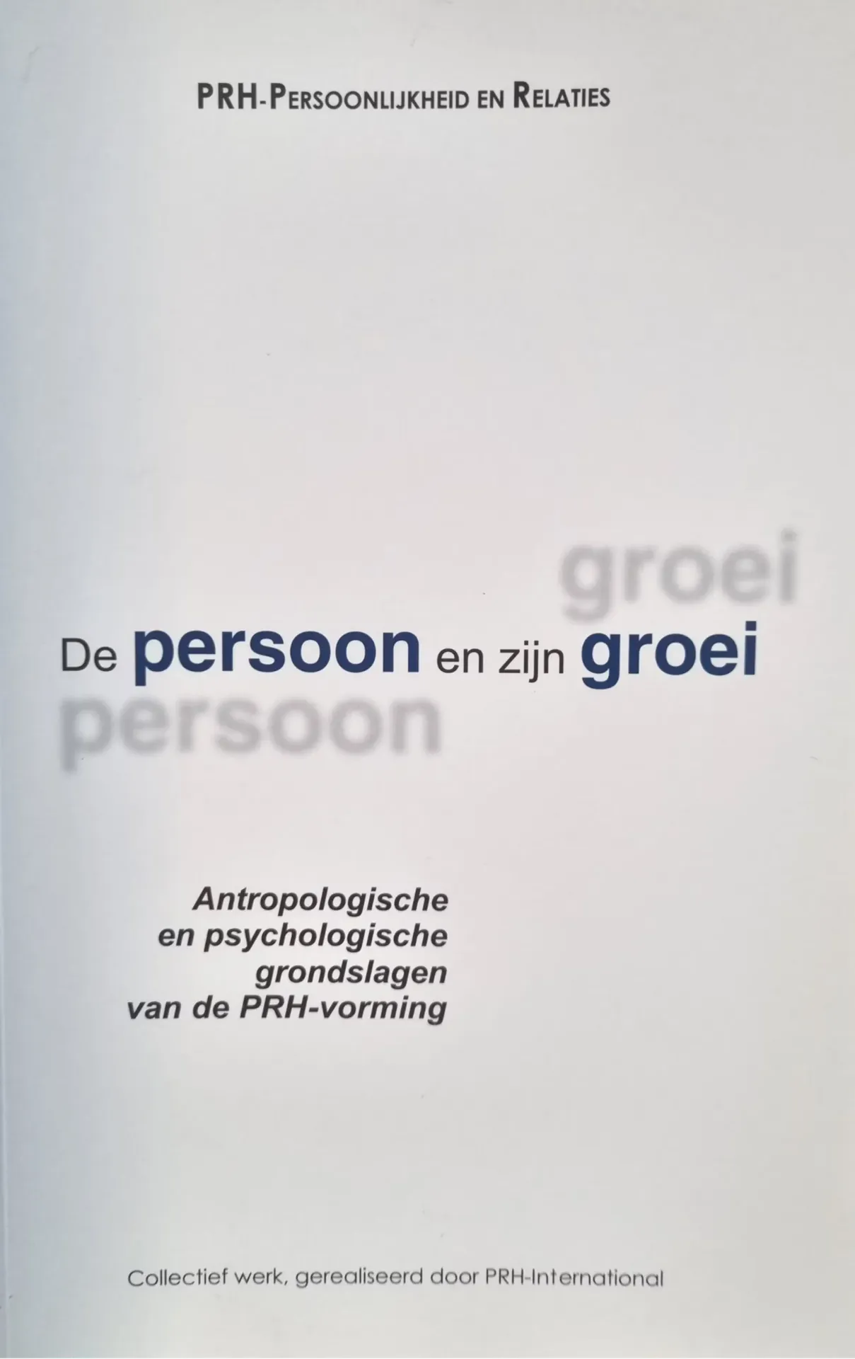 De persoon en zijn groei